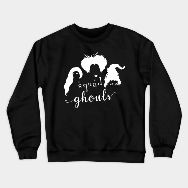 Squad Ghouls Tshirt - Hocus Pocus Witches Squad Crewneck Sweatshirt by CMDesign